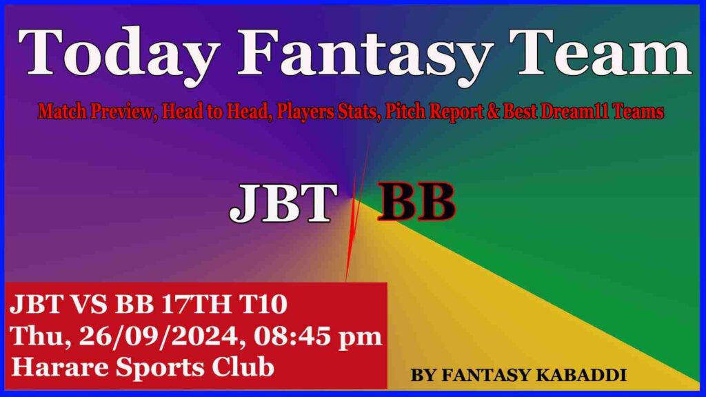 JBT vs BB Dream11 team