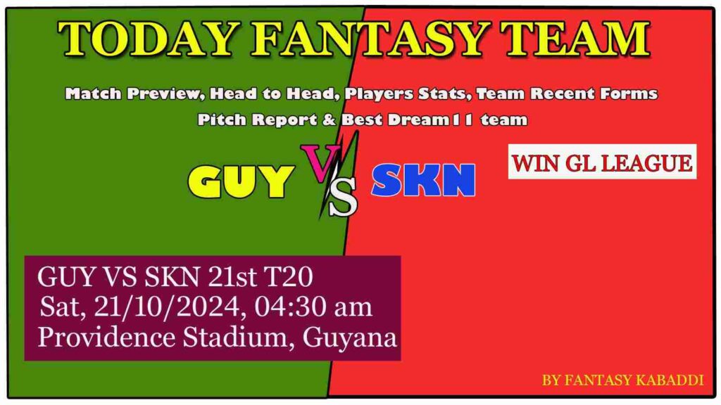 GUY vs SKN Dream11 GL team