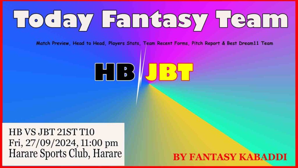 HB vs JBT Dream11 team