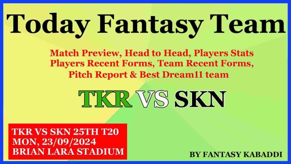 TKT vs SKN Dream11 team