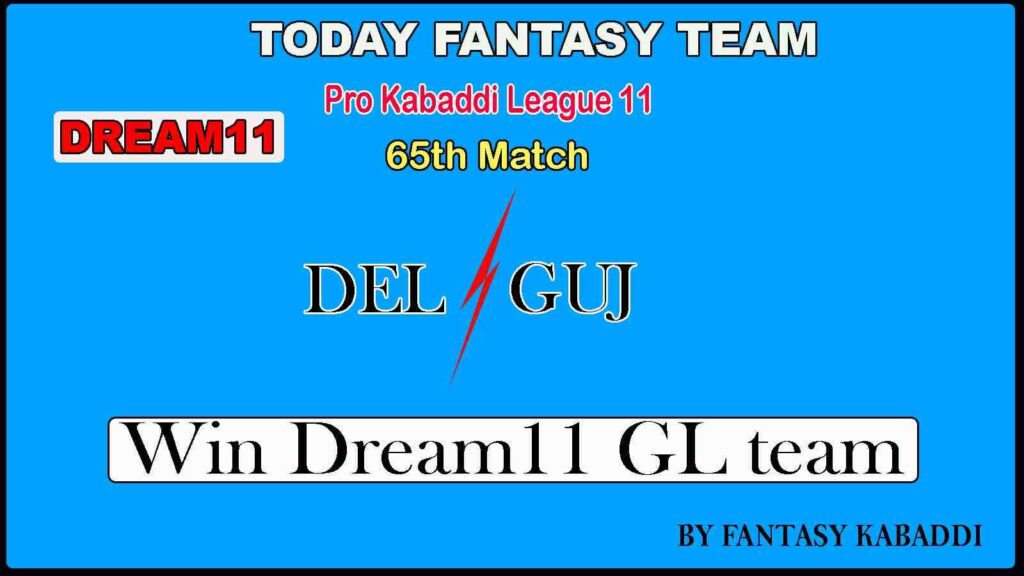 DEL vs GUJ Dream11 team