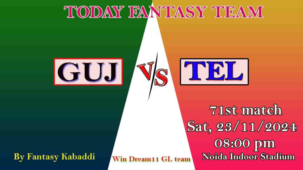 GUJvs TEL Dream11 team