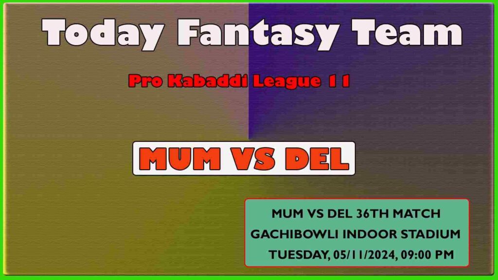 MUM vs DEL Dream11 team