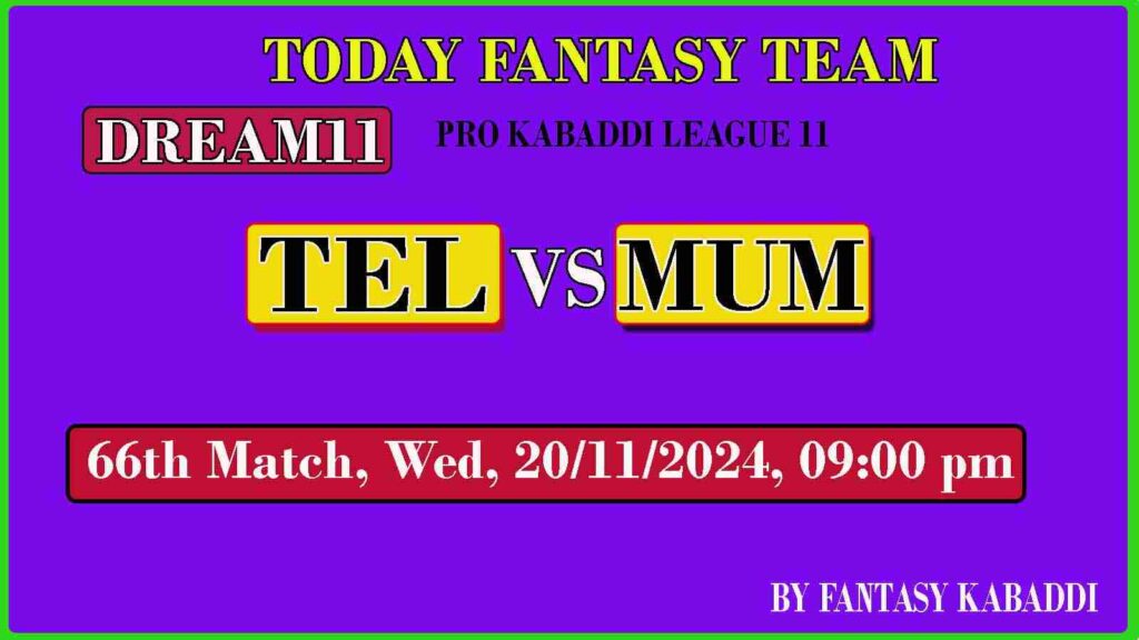 TEL vs MUM Dream11 team