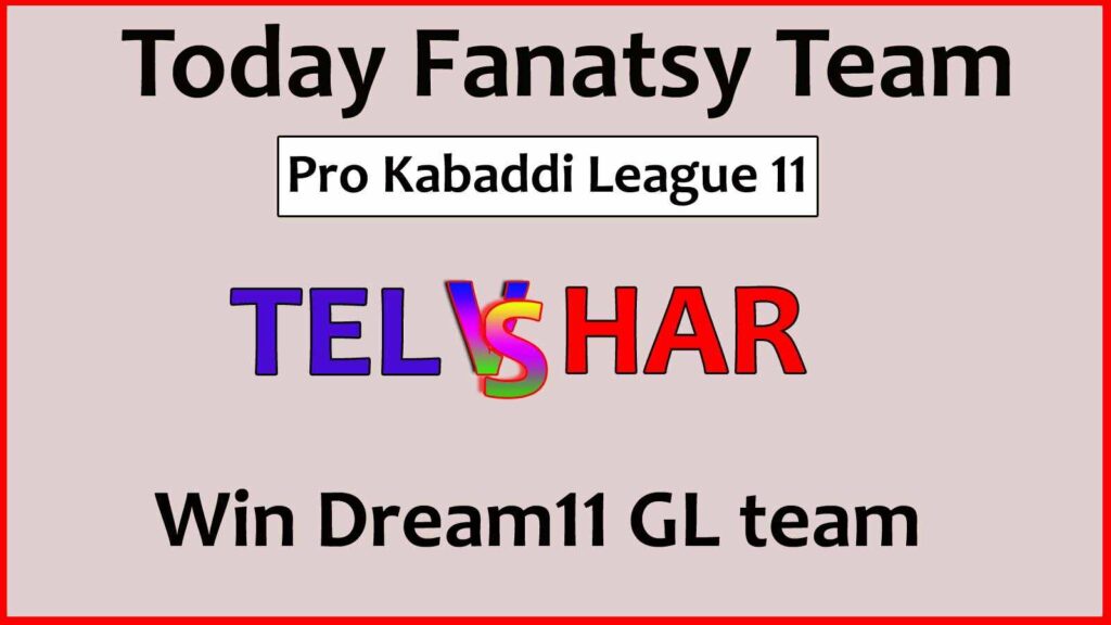 TEL vs HAR Dream11 team