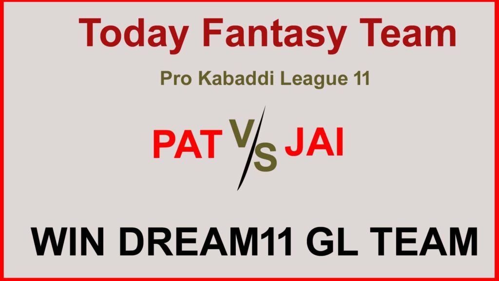 PAT vs JAI Dream11 team