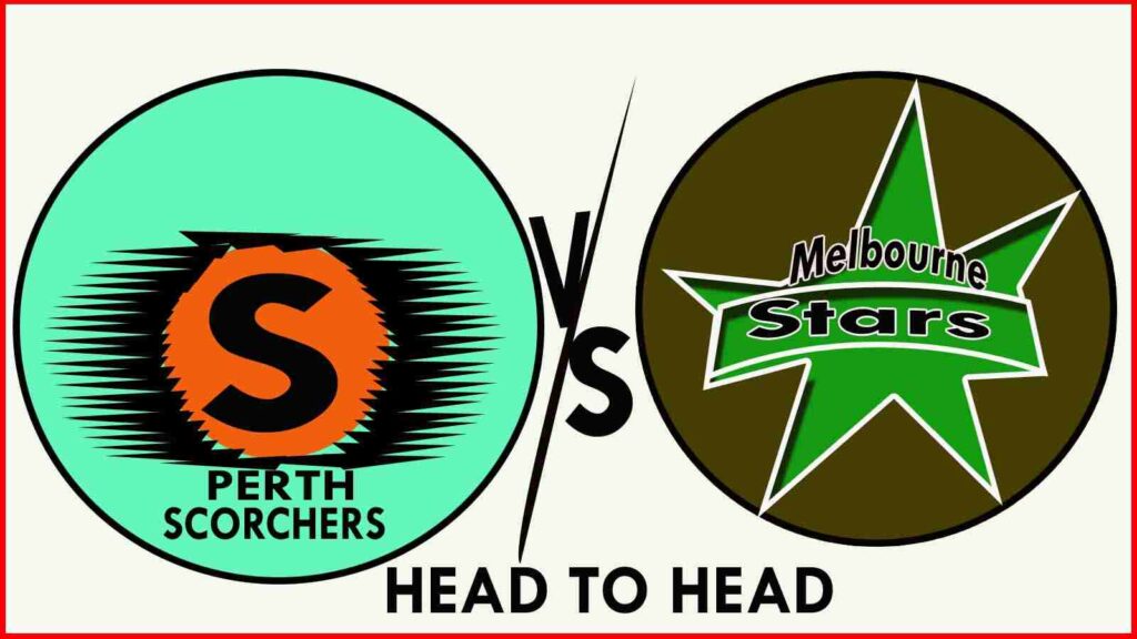 Perth Scorchers vs Melbourne Stars