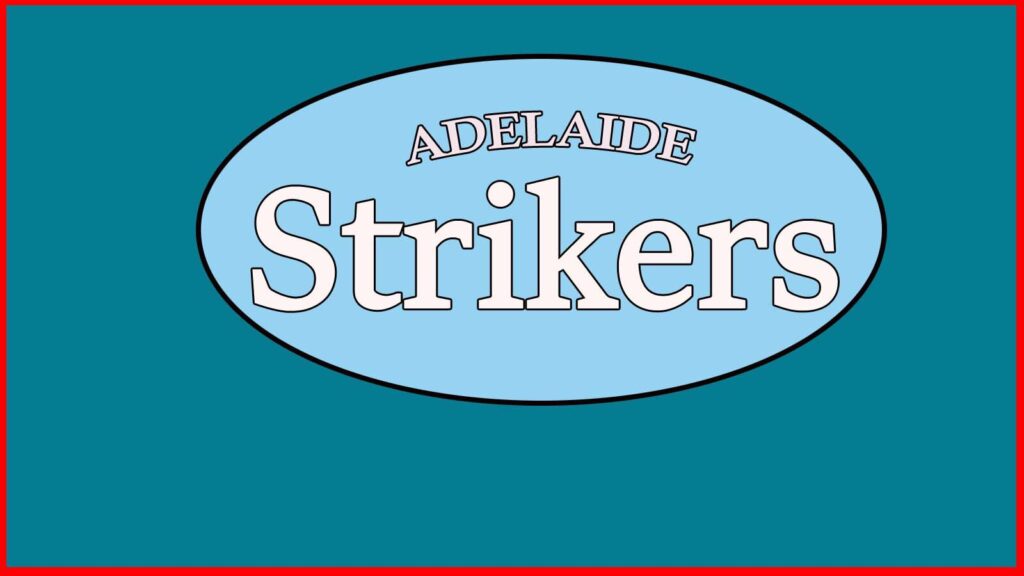 Adelaide Strikers Team