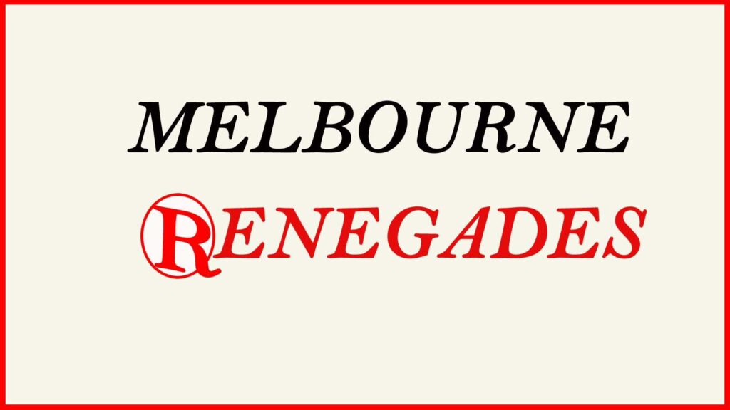 Melbourne Renegades Team Squad