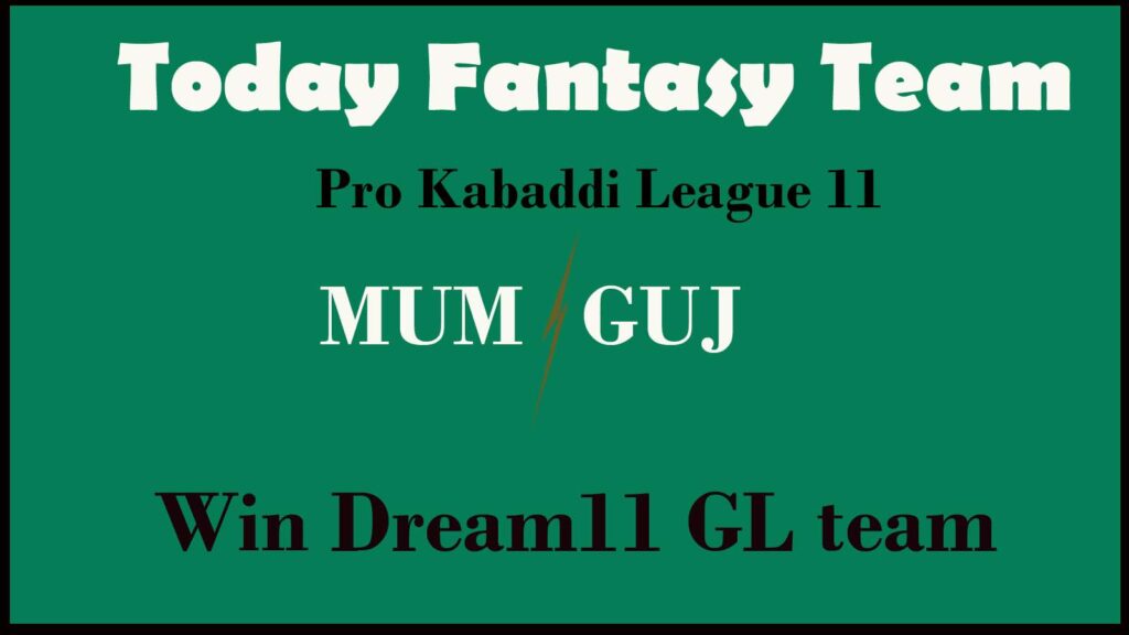 MUM vs GUJ Dream11 team