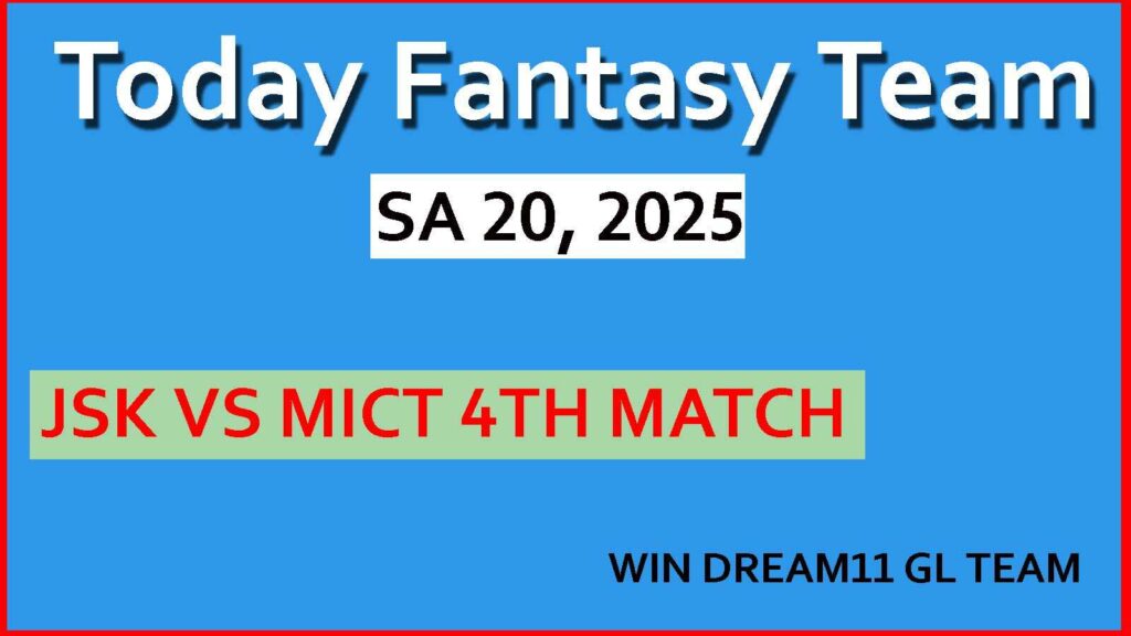 JSK vs MICT Dream11 team