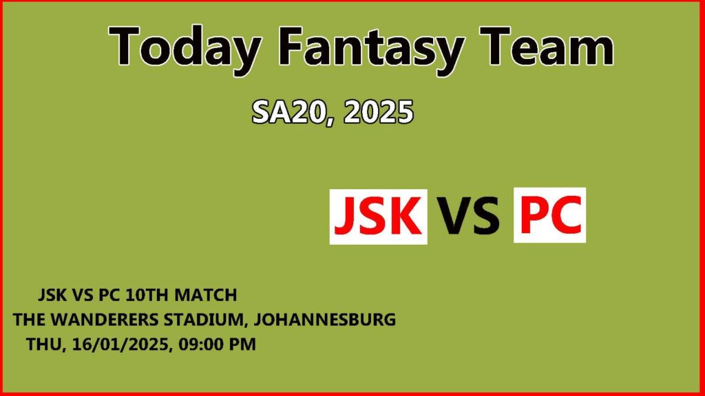 JSK vs PC Dream11 team