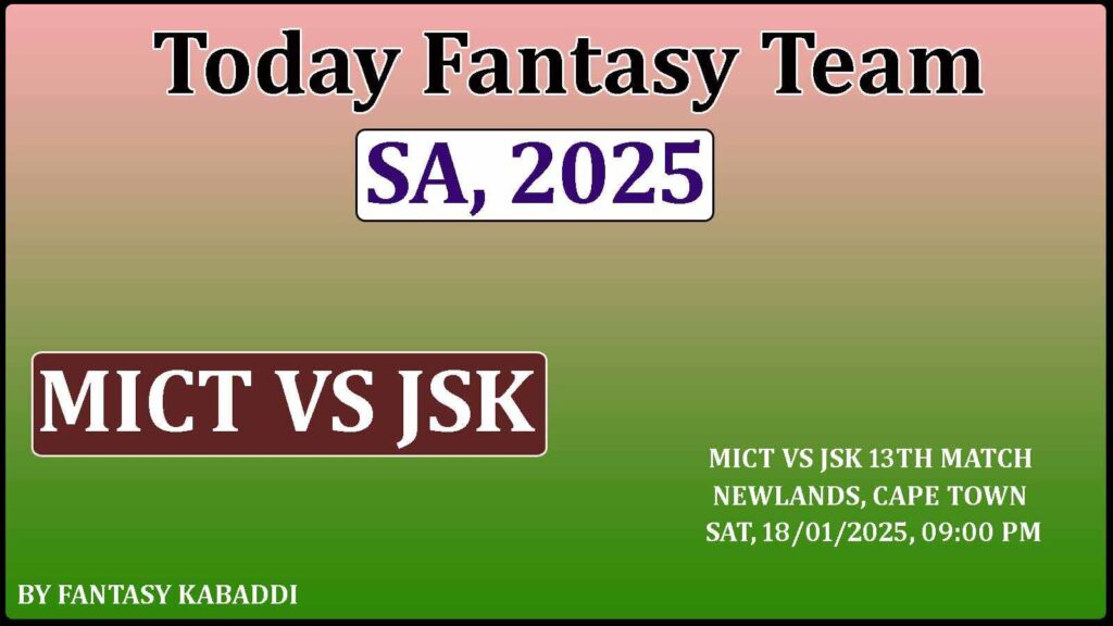 MICT vs JSK Dream11 team