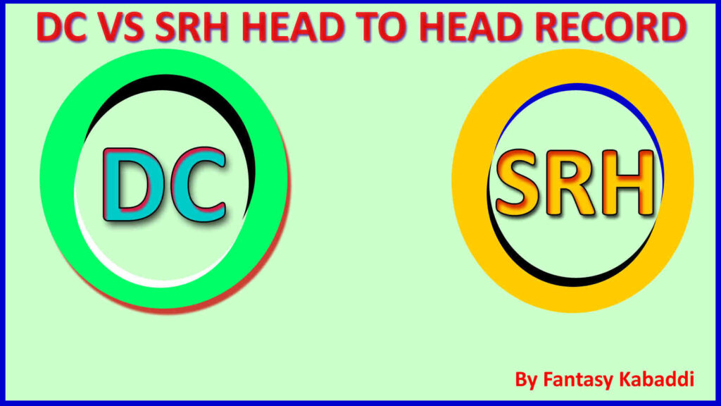 DC vs SRH Head to Head