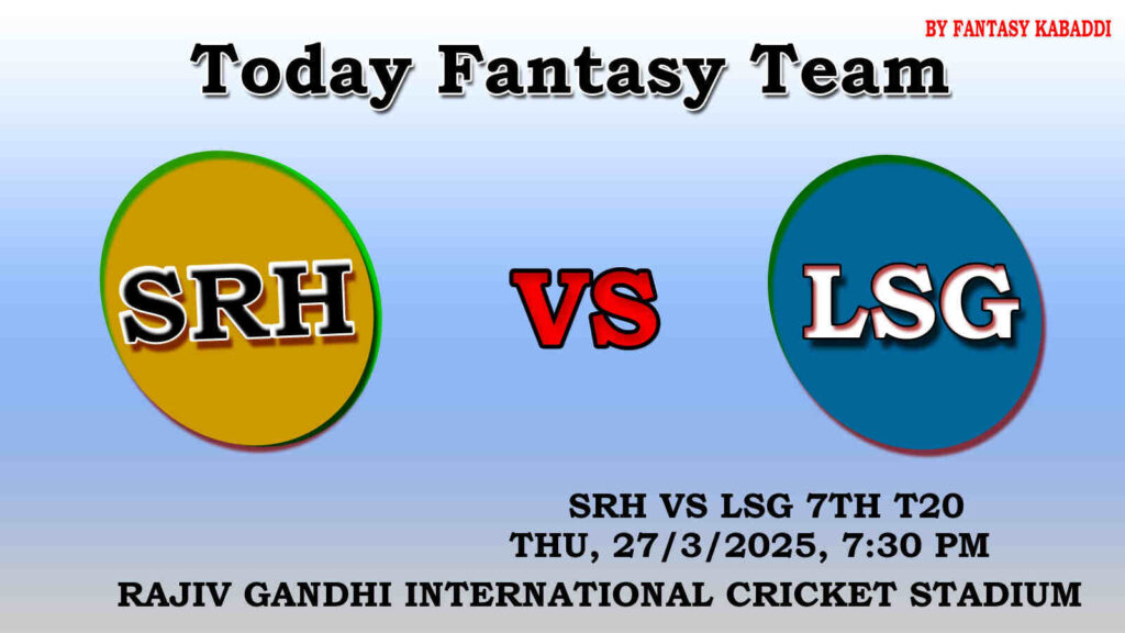 SRH vs LSG Dream11 team
